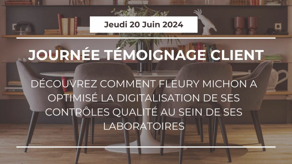 DÉCOUVREZ COMMENT FLEURY MICHON A OPTIMISÉ LA DIGITALISATION DE SES CONTRÔLES QUALITÉ AU SEIN DE SES LABORATOIRES